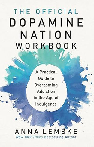 The Official Dopamine Nation Workbook 